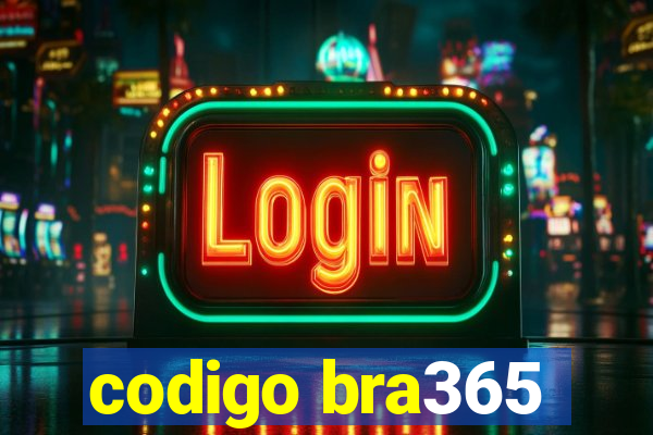 codigo bra365